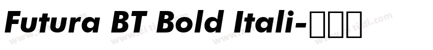 Futura BT Bold Itali字体转换 Futura BT Bold Itali字体转换